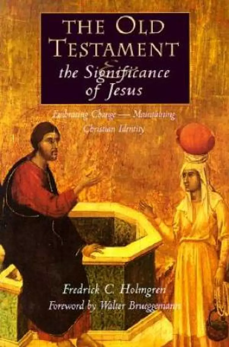 Old Testament and the Significance of Jesus