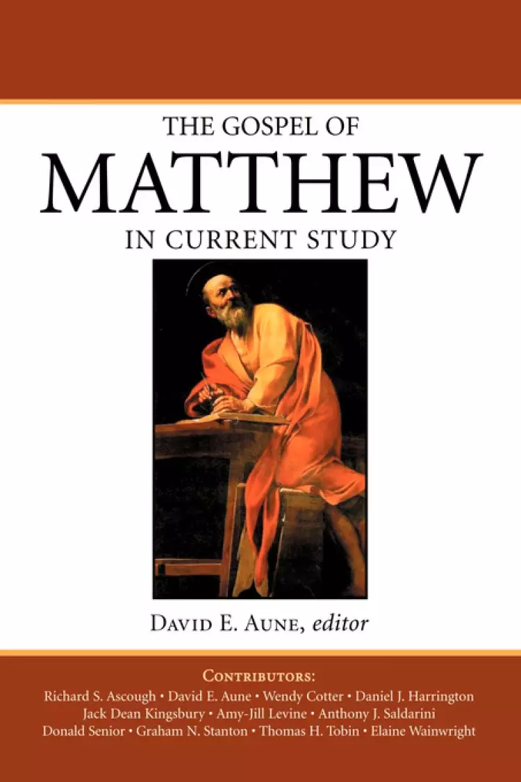 THE GOSPEL OF MATTHEW IN CURRENT STUDY