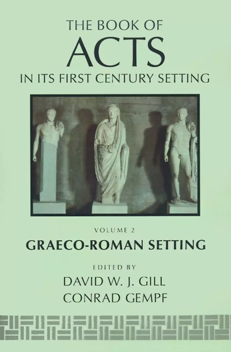 Acts in Its Graeco-Roman Setting
