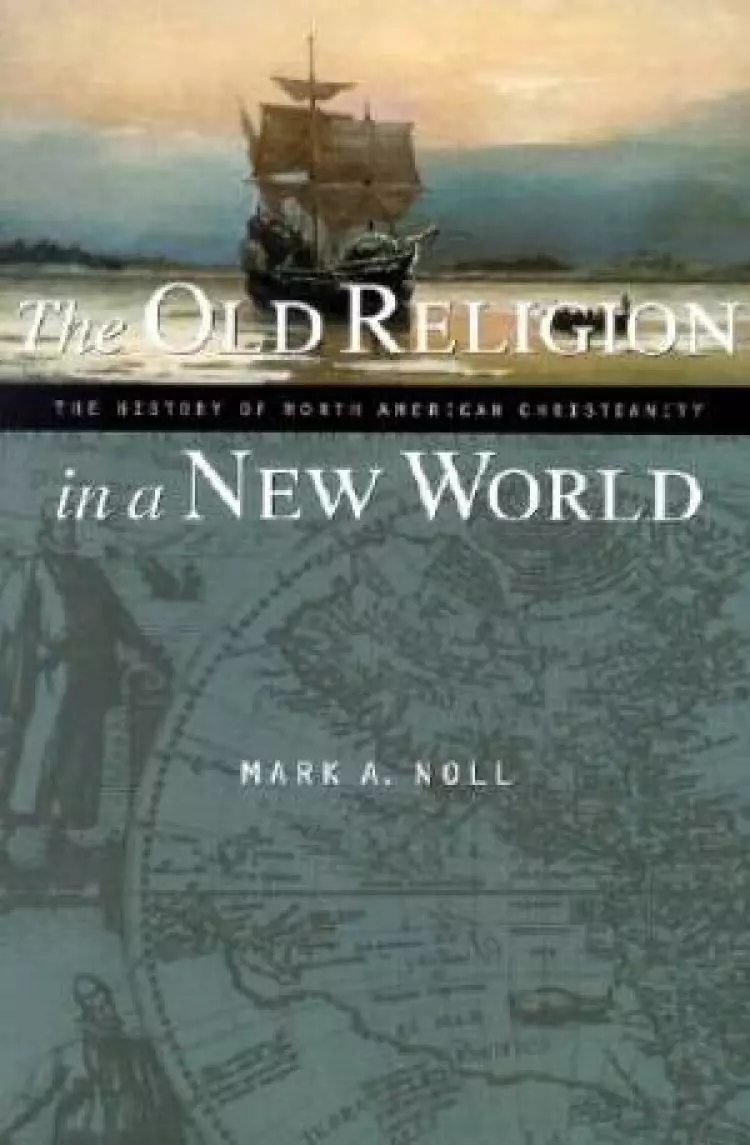 The Old Religon in the New World