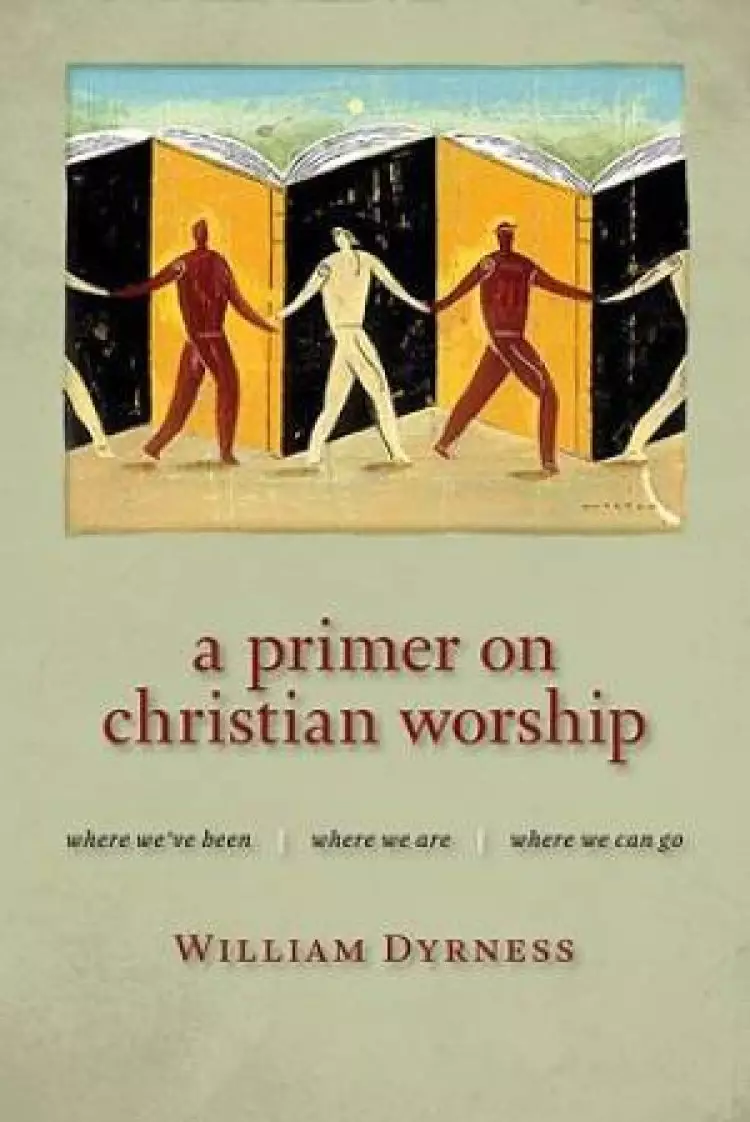 A Primer on Christian Worship