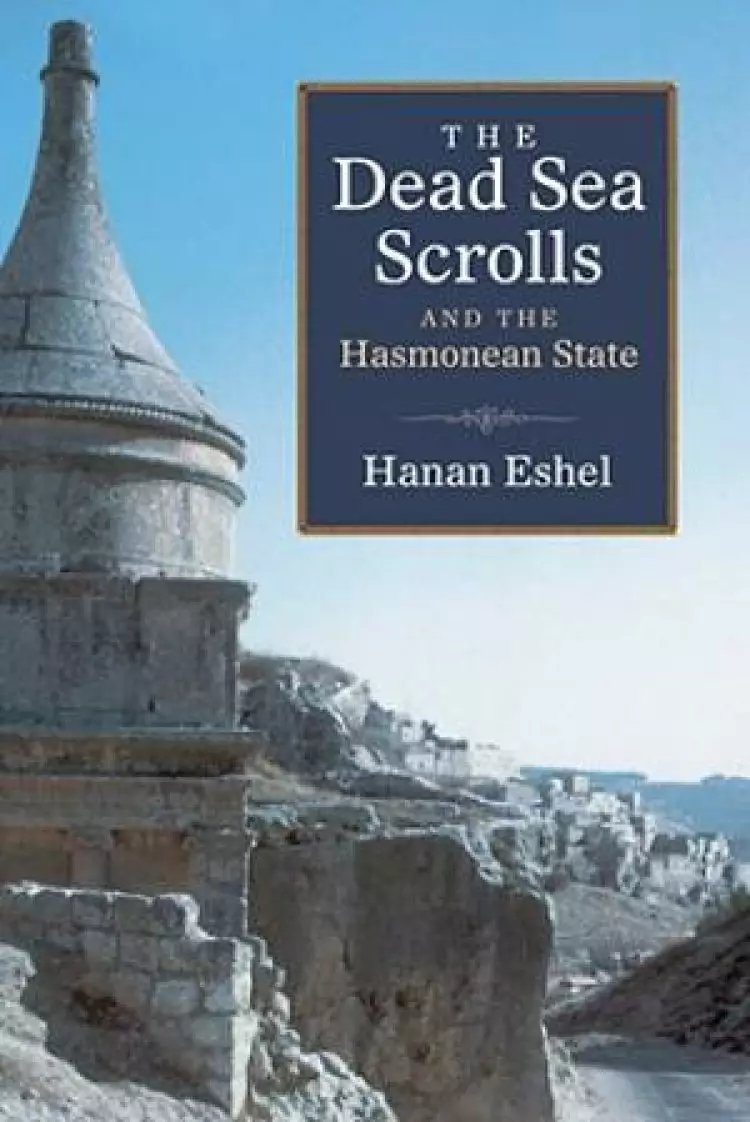 Dead Sea Scrolls and the Hasmonean State