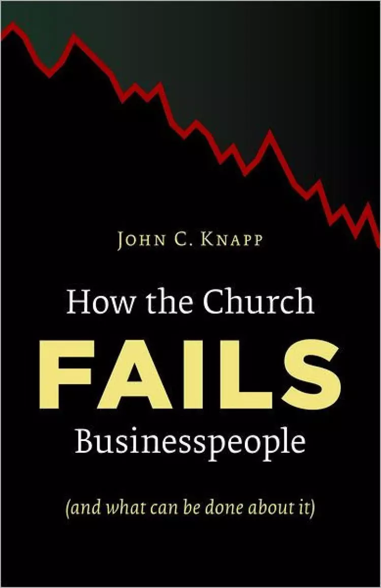 How The Church Fails Business People