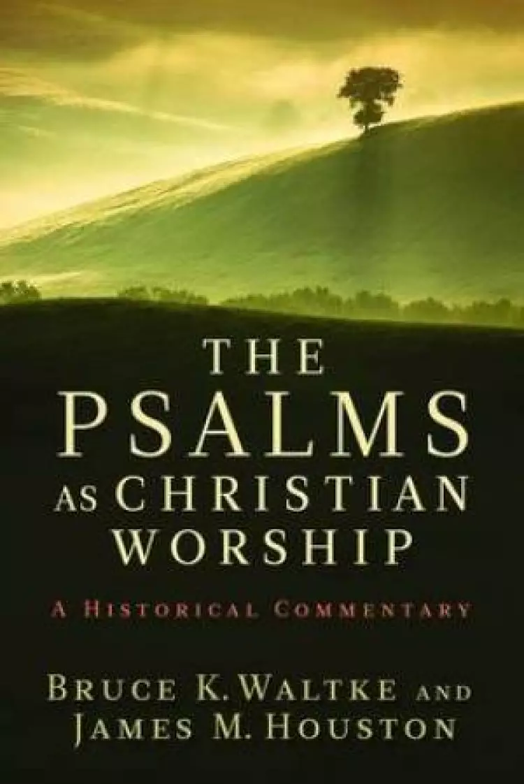 The Psalms as Christian Worship