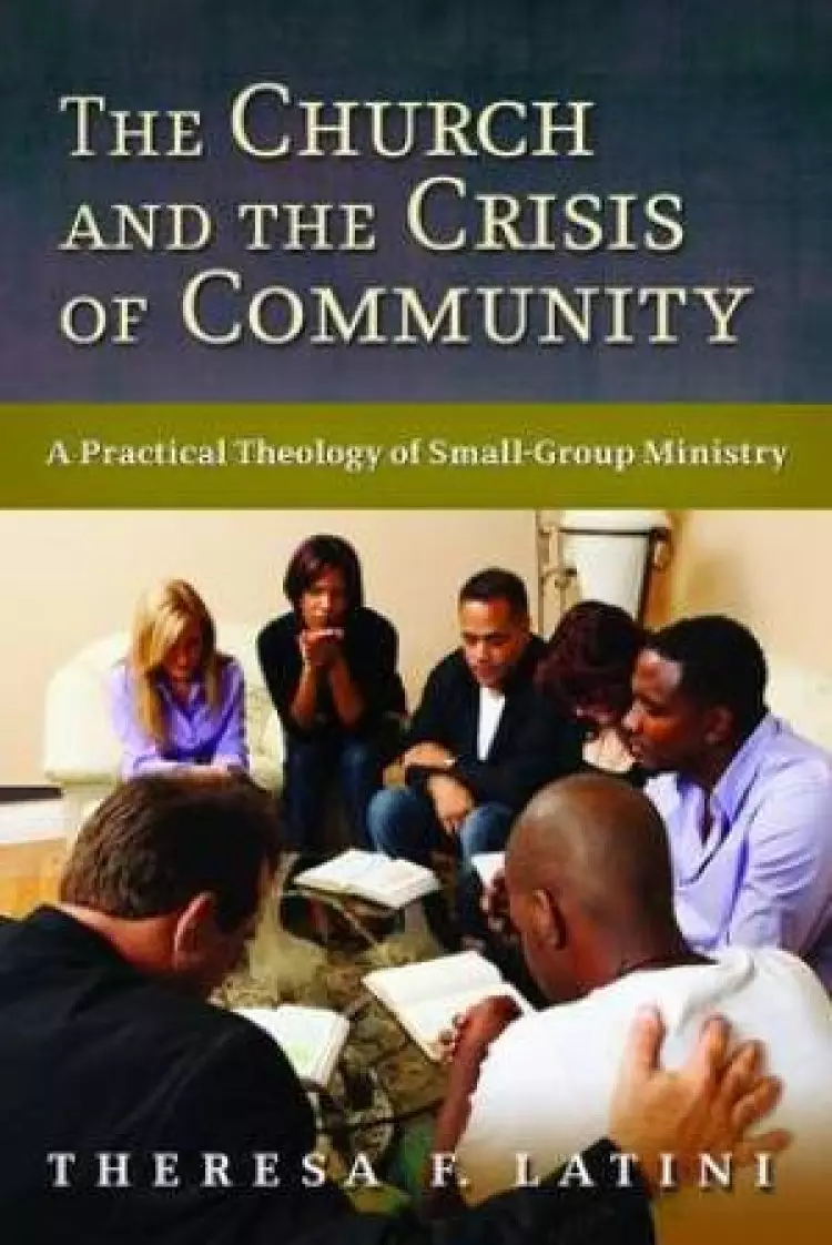 The Church And The Crisis Of Community