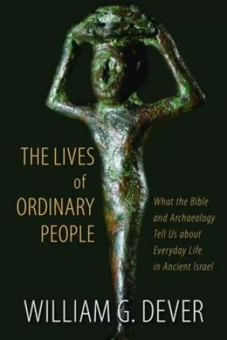 Lives Of Ordinary People In Ancient Israel
