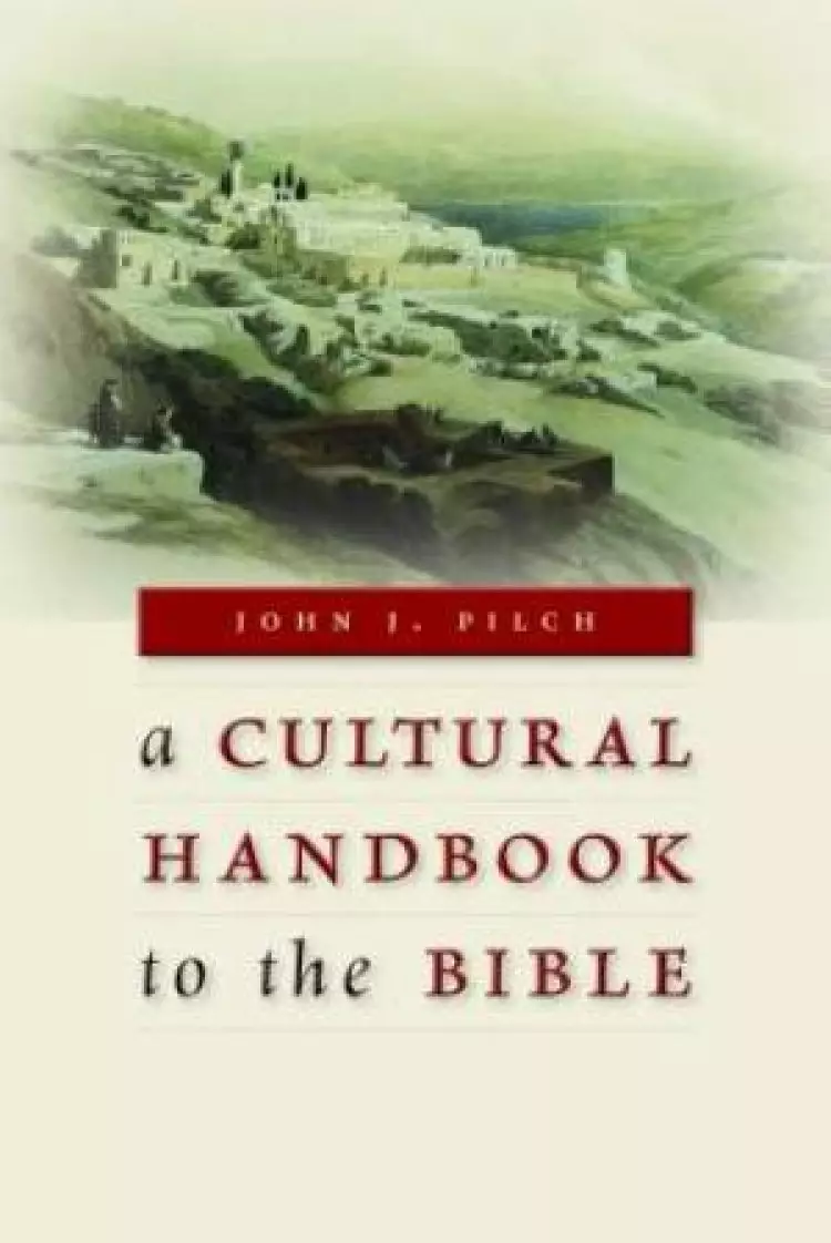 Cultural Handbook to the Bible