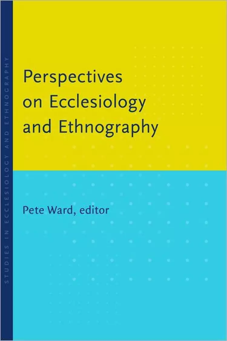 Perspectives Ecclesiology and Ethnography