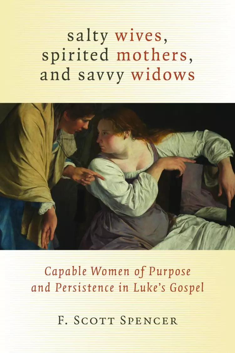 Salty Wives, Spirited Mothers, And Savvy Widows