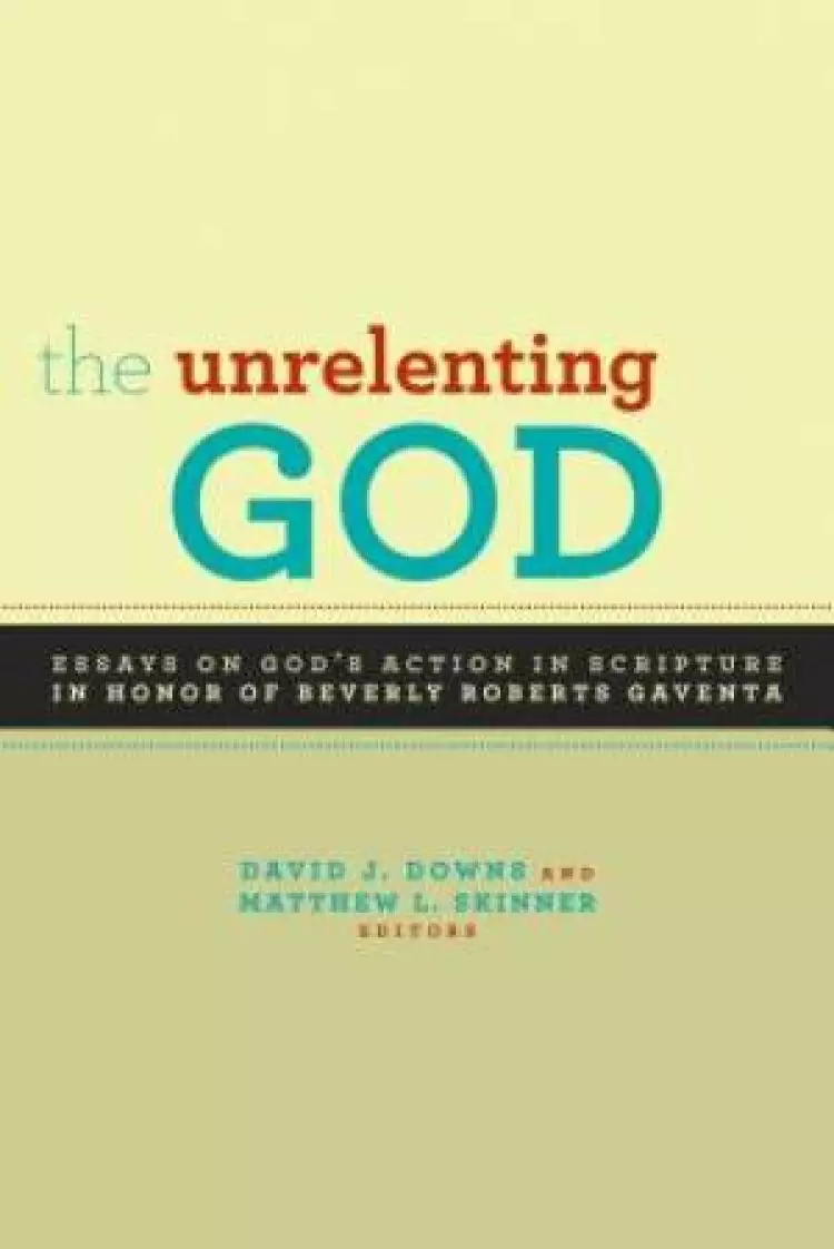 The Unrelenting God