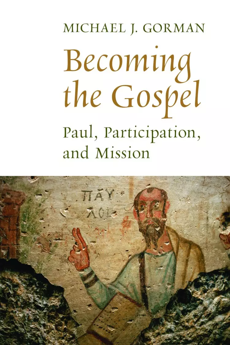 Becoming the Gospel