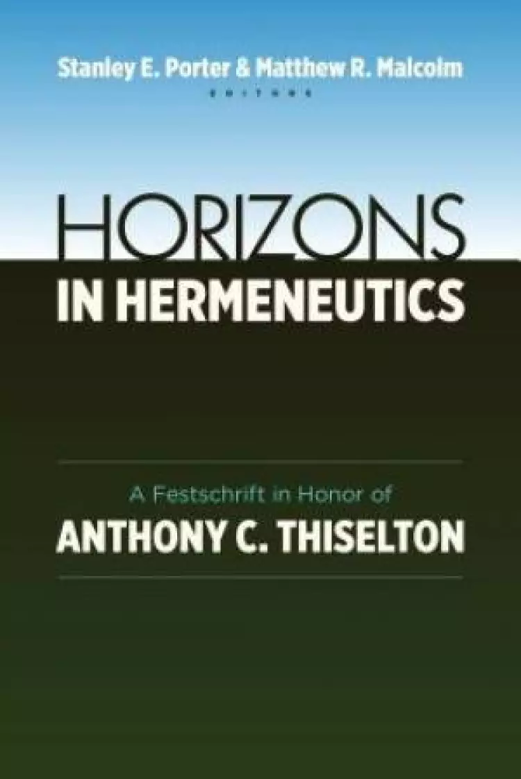 Horizons in Hermeneutics
