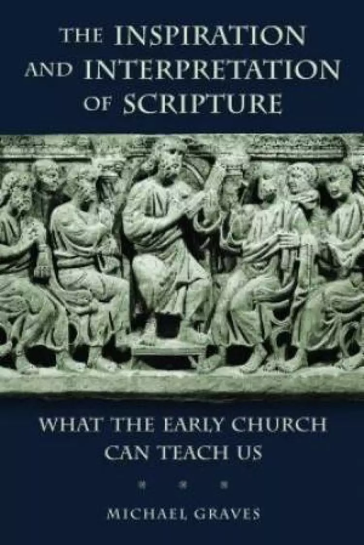 The The Inspiration and Intepretation of Scripture