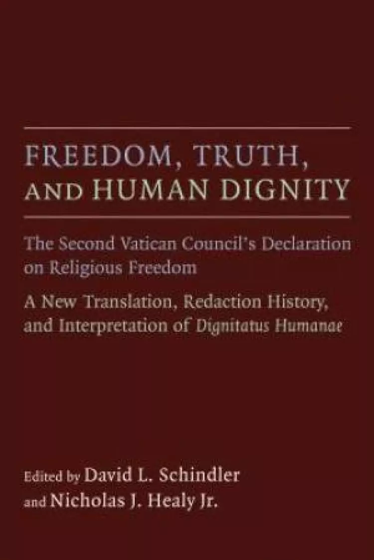 Freedom, Truth, and Human Dignity