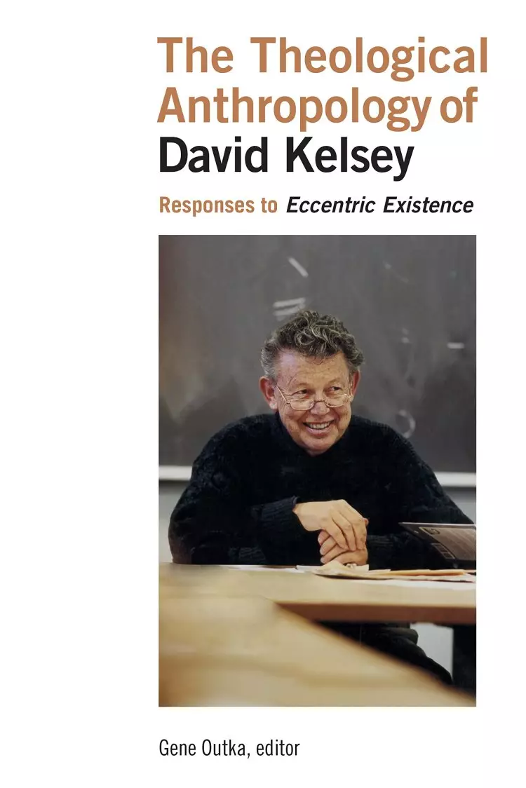 Theological Anthropology of David Kelsey