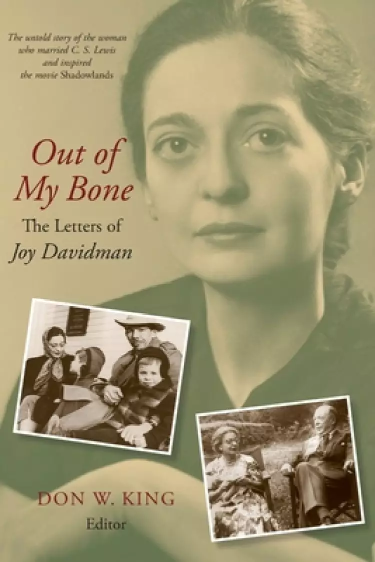 Out of My Bone: The Letters of Joy Davidman