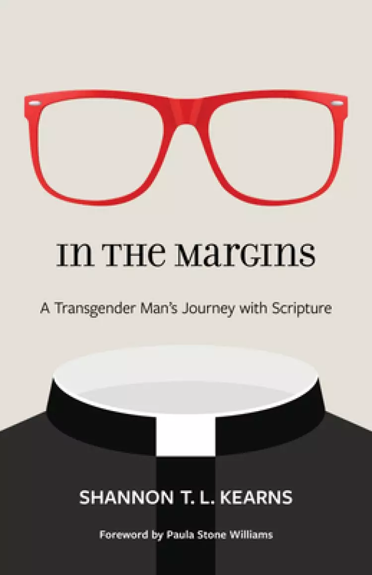 In the Margins: A Transgender Man's Journey with Scripture