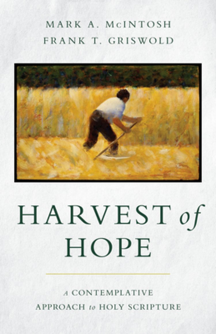 Harvest of Hope: A Contemplative Approach to Holy Scripture
