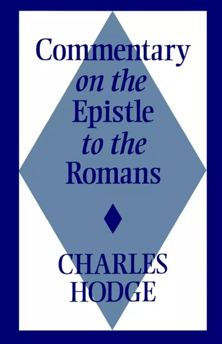 Romans : Commentary on the Epistle