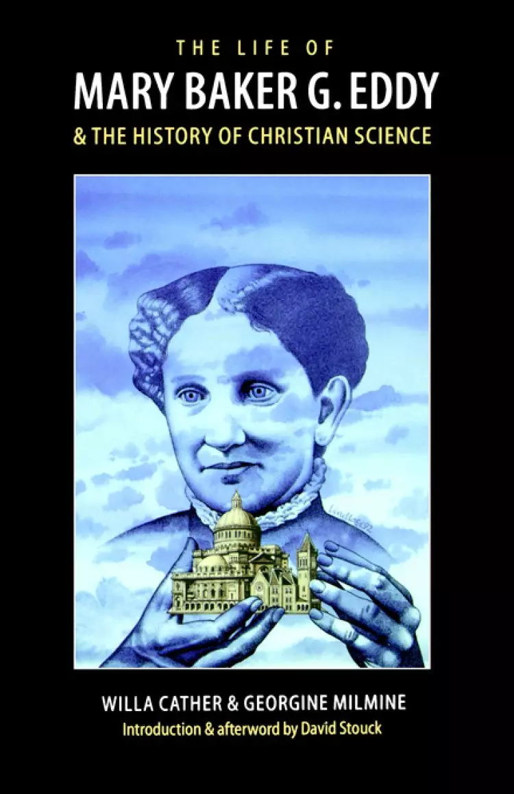 The Life of Mary Baker G.Eddy and the History of Christian Science
