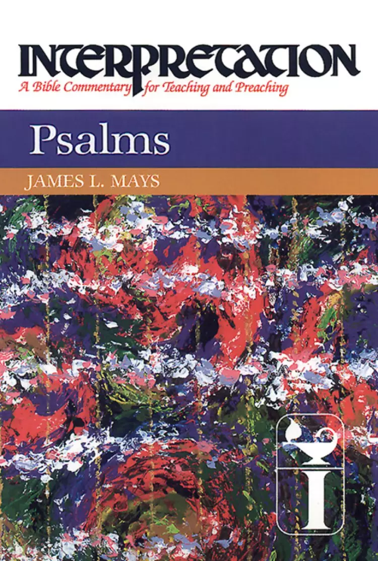 Psalms : Interpretation Commentaries