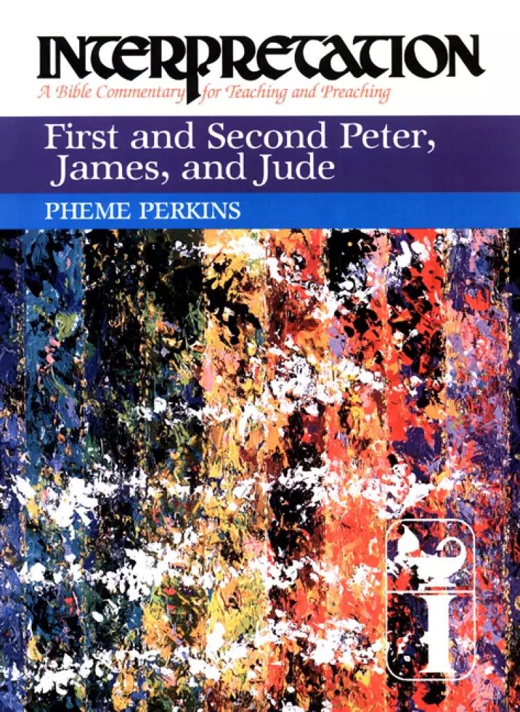 1 & 2  Peter, James and Jude: Interpretation Bible Commentaries