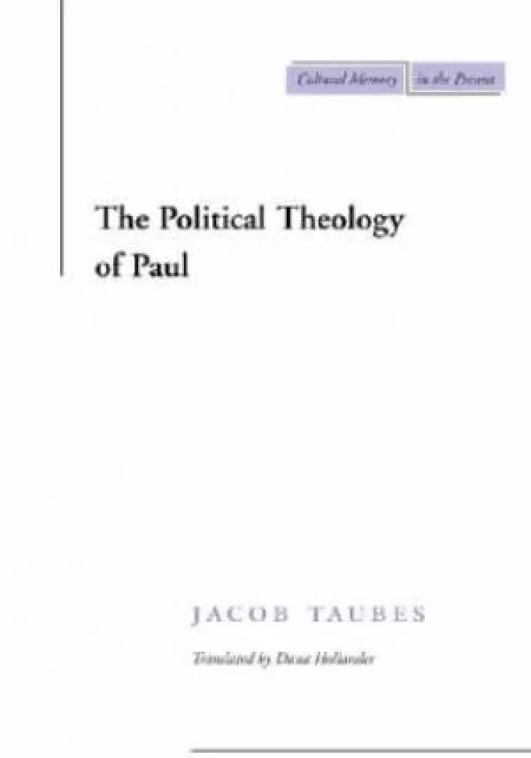 The Political Theology of Paul