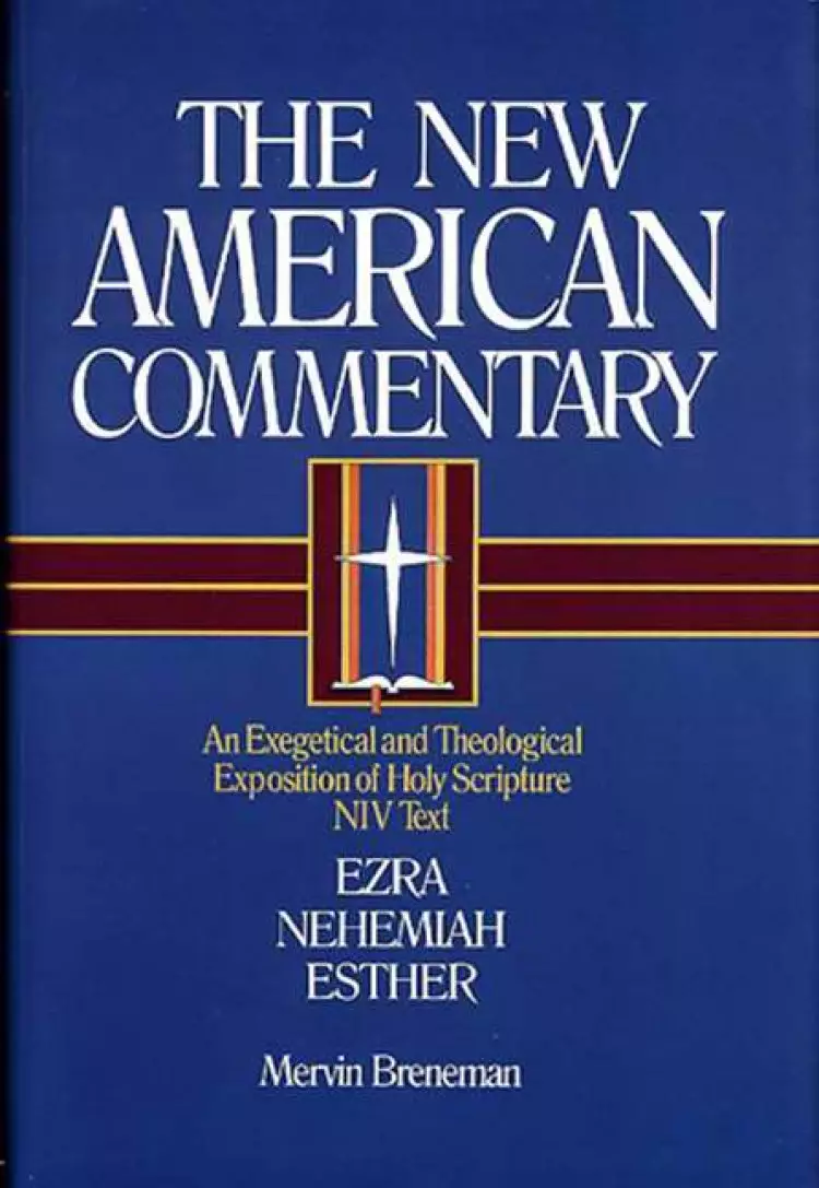 Ezra, Nehemiah, Esther : Vol 10  : New American Commentary