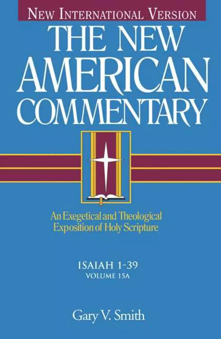 New American Commentary  Volume 15a  Isa