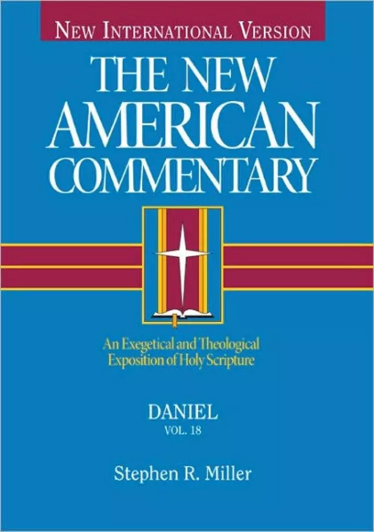 Daniel : Vol 18 : New American Commentary