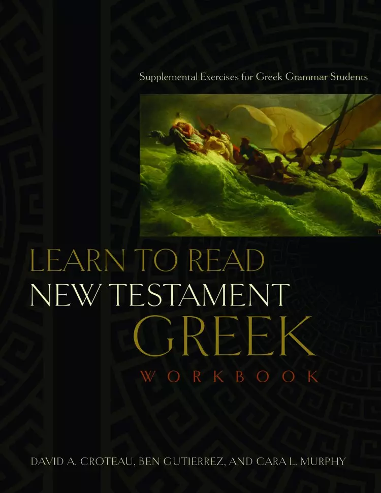 Learn To Read New Testament Greek Workbook