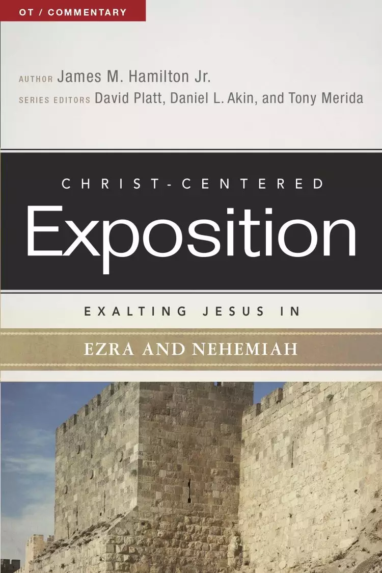 Exalting Jesus In Ezra Nehemiah