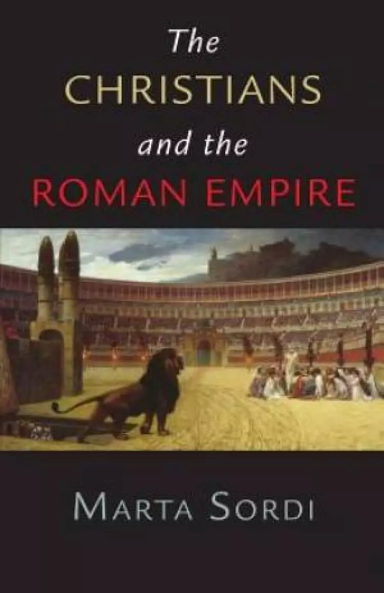Christians and the Roman Empire