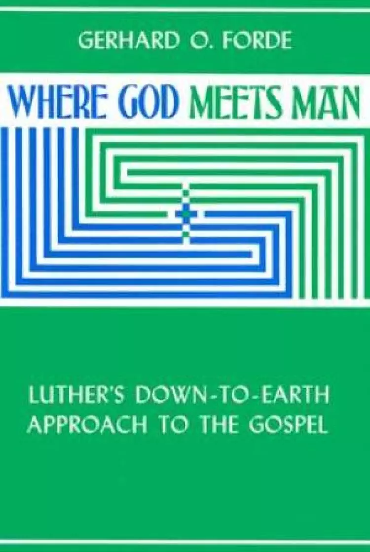 WHERE GOD MEETS MAN