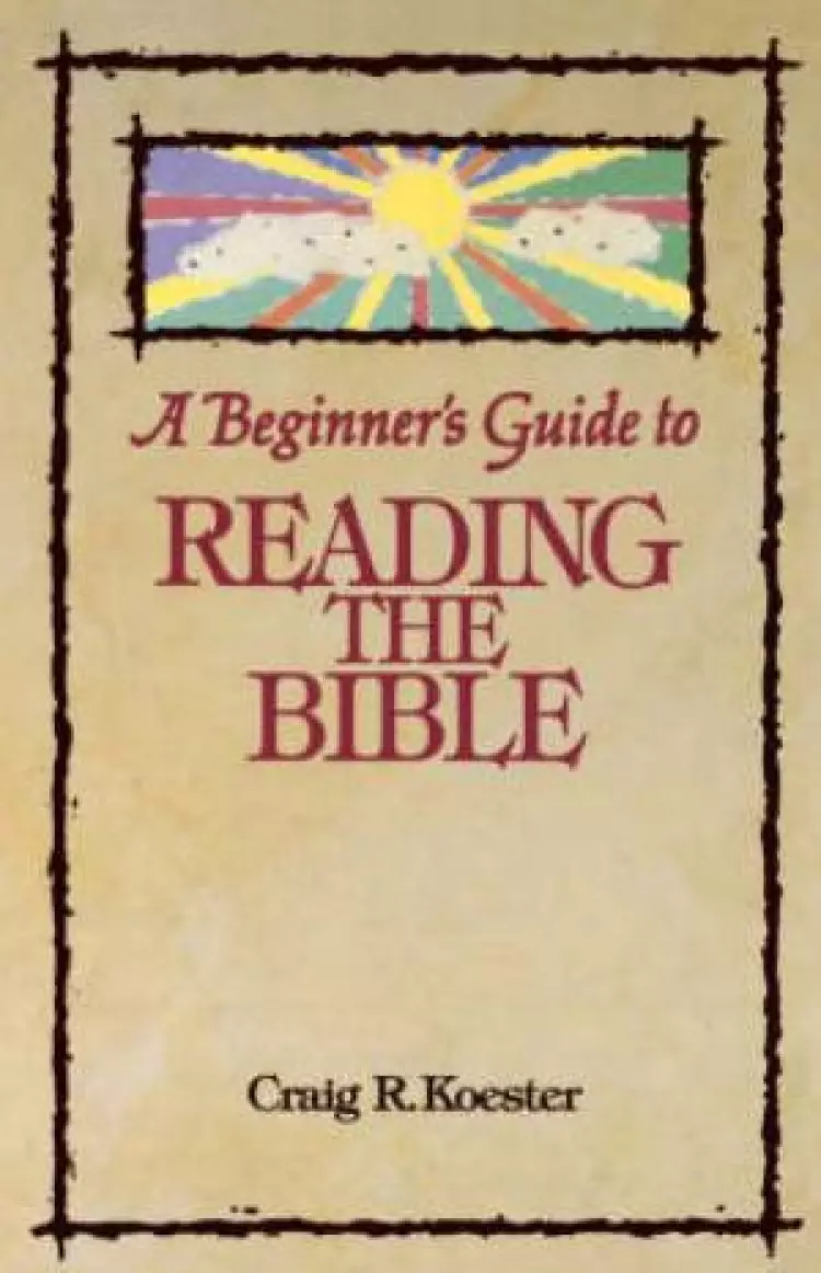 BEGINNER'S GUIDE TO READING THE BIBLE