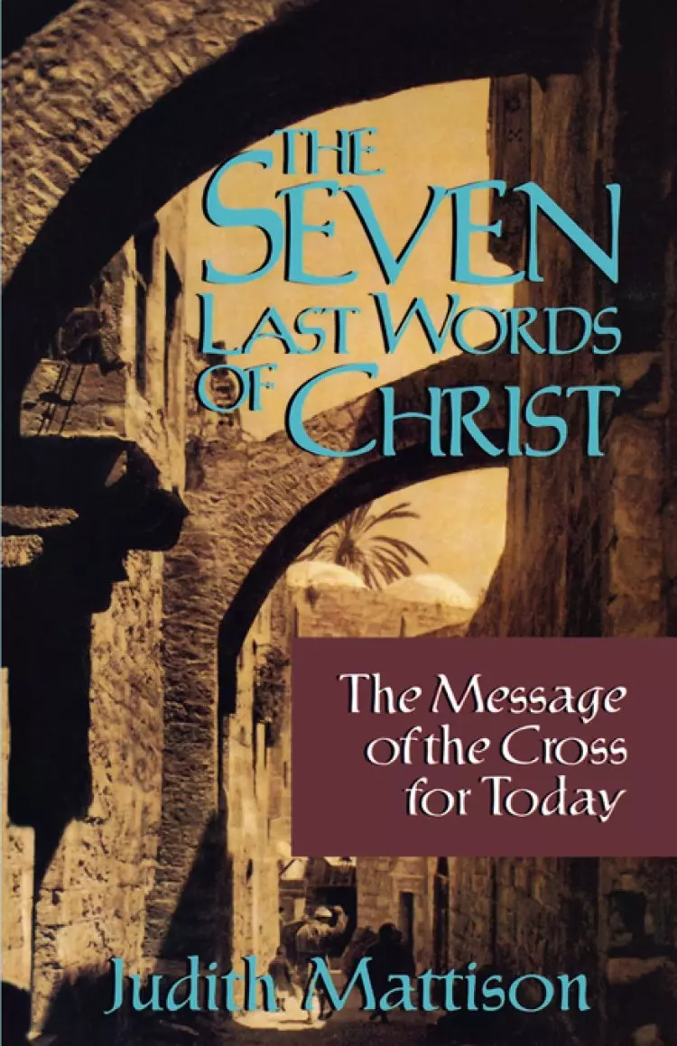 THE SEVEN LAST WORDS OF CHRIST