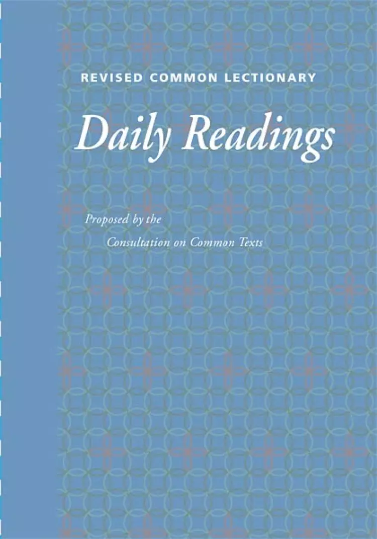 Revised Common Lectionary Daily Readings: Consultation on the Common Texts