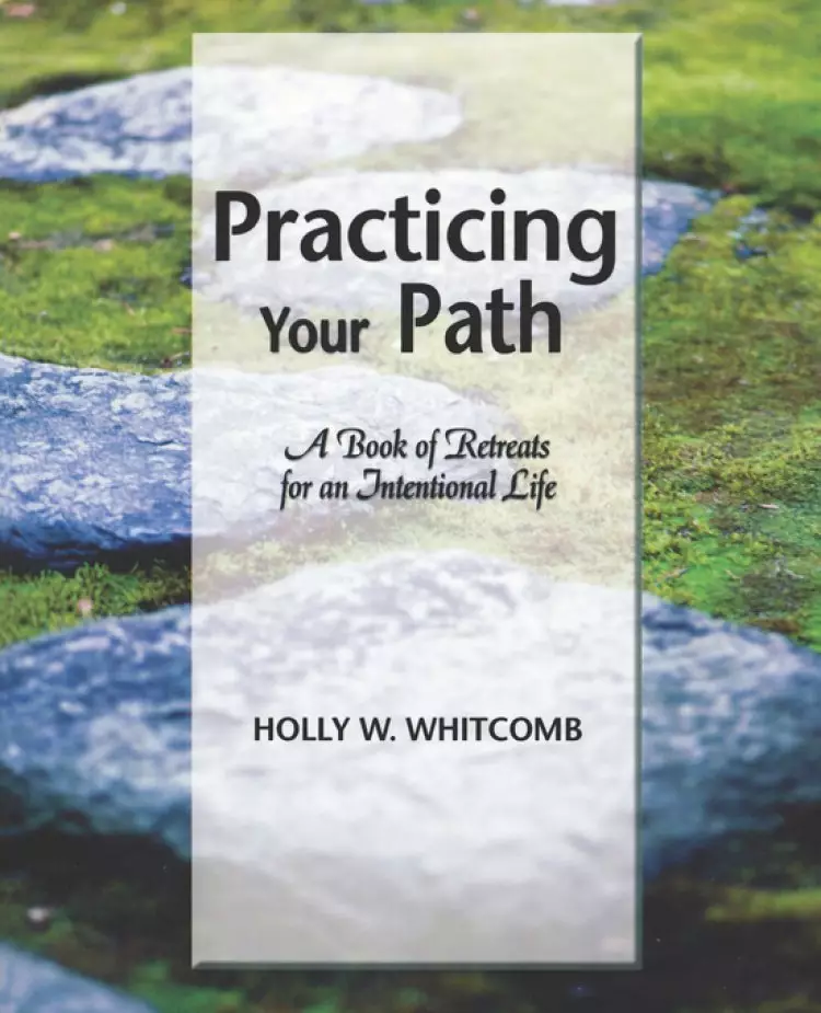 PRACTICING YOUR PATH
