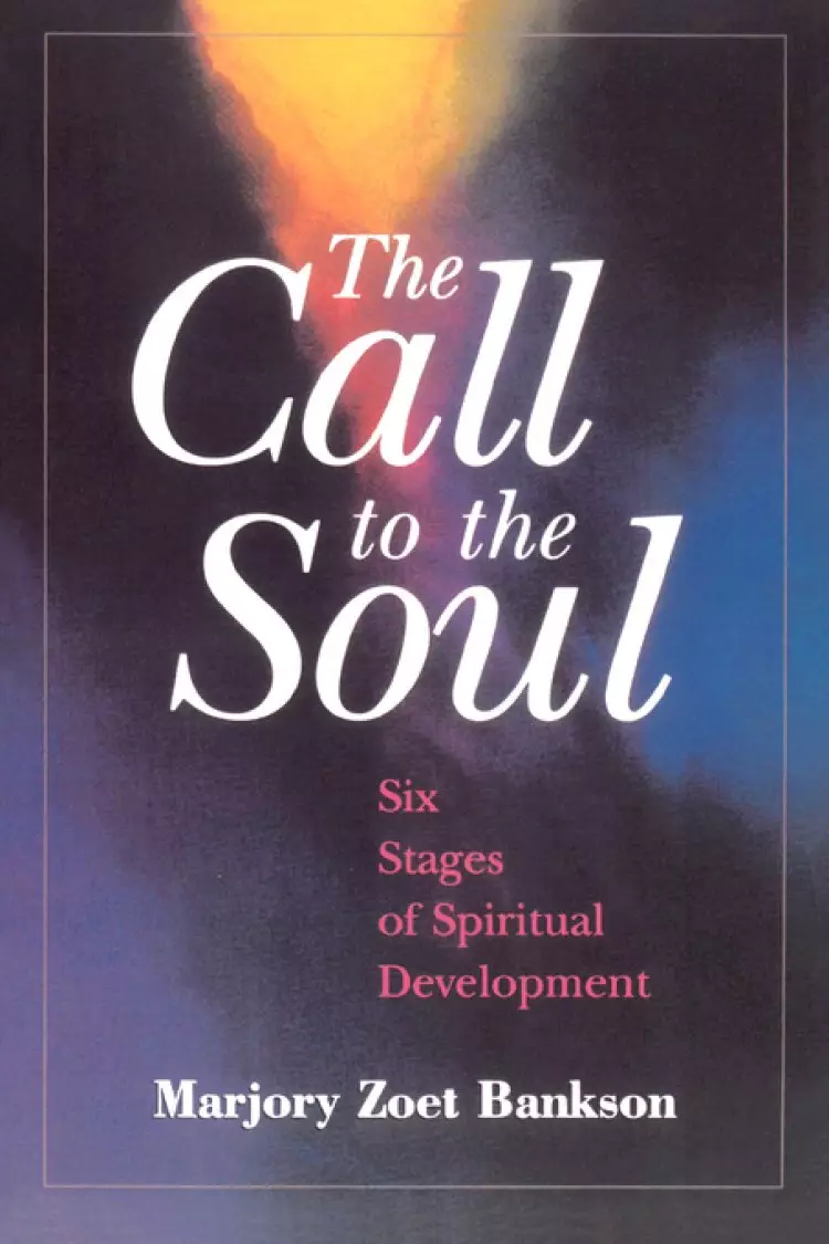 CALL TO THE SOUL