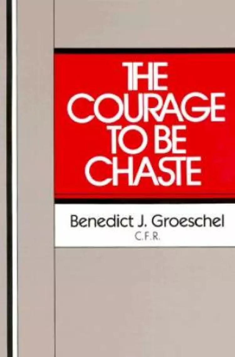 Courage to be Chaste