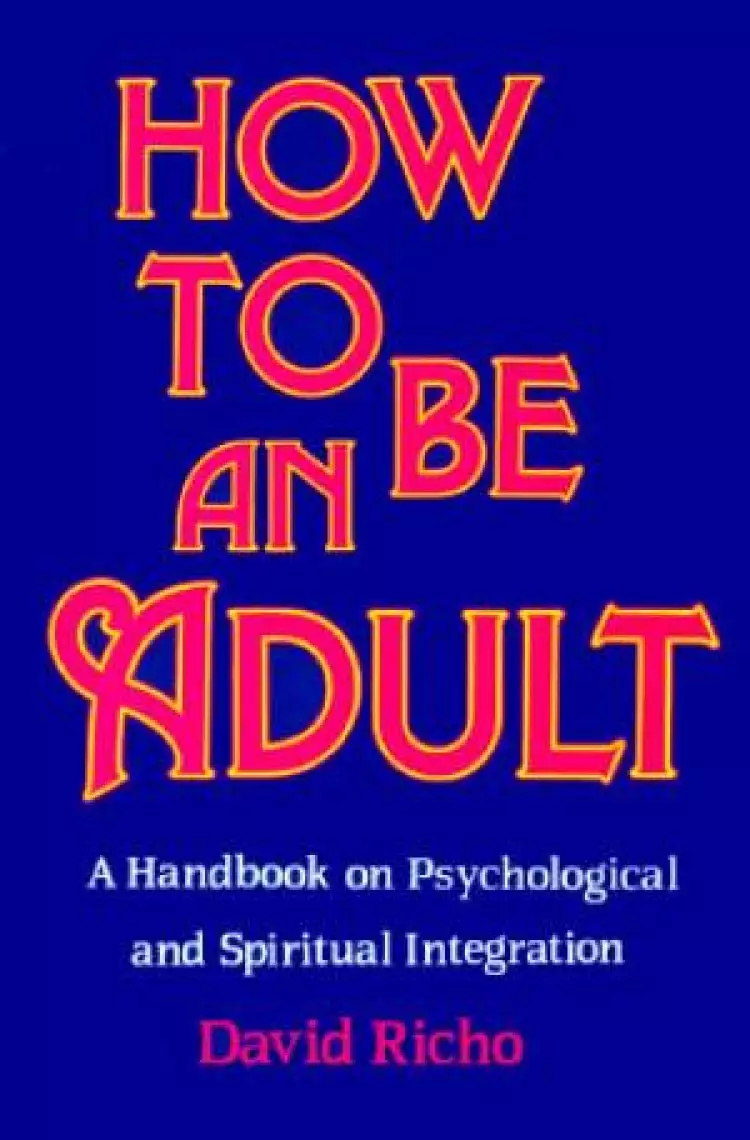 How to be an Adult