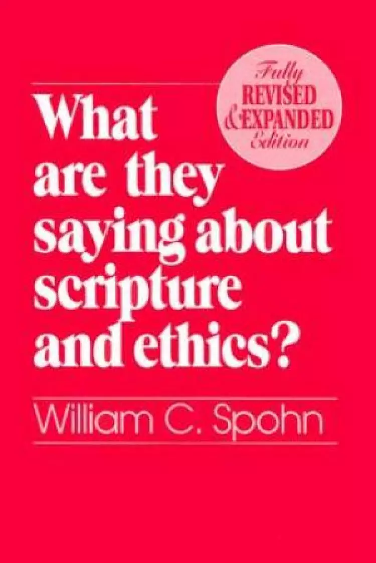 What are They Saying About Scripture and Ethics?