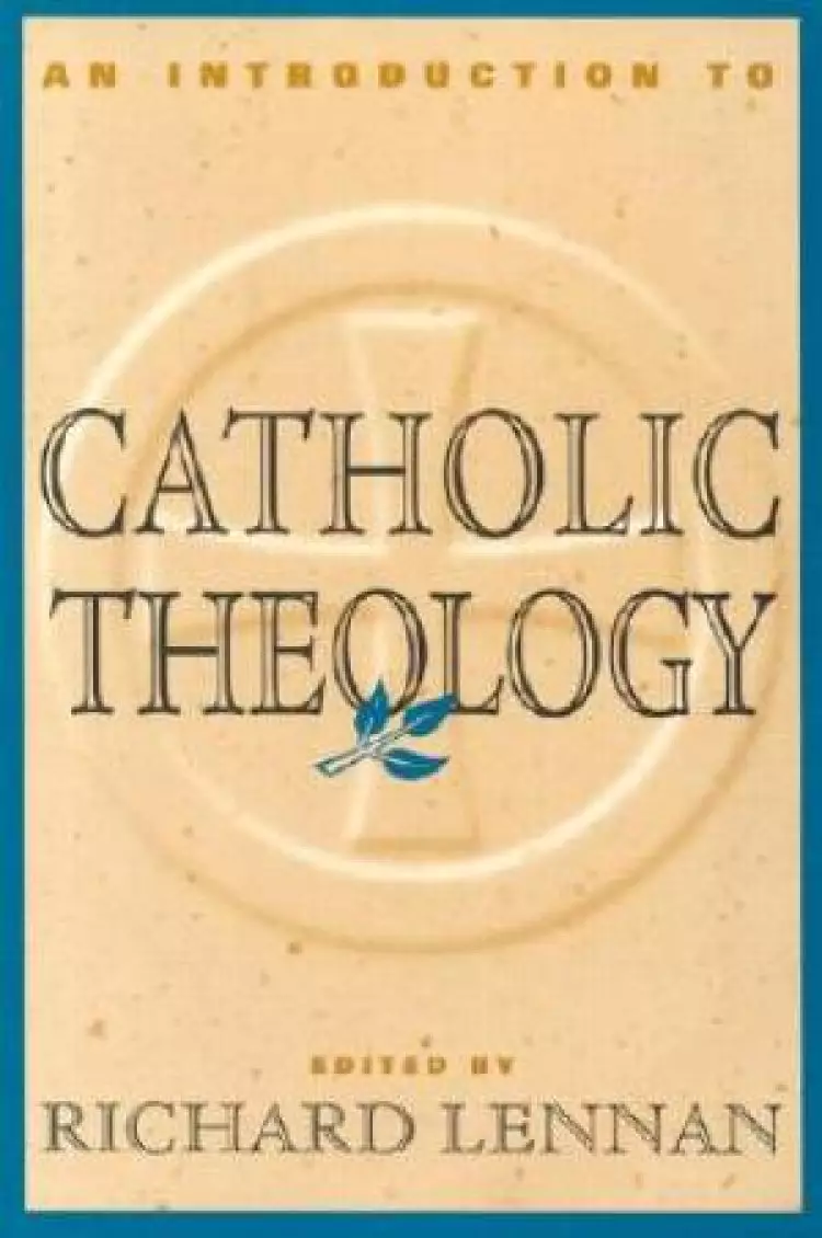 Introduction To Catholic Theology
