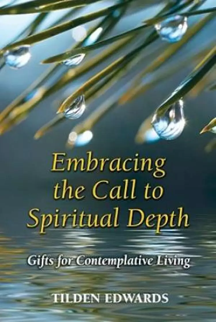 Embracing the Call to Spiritual Depth