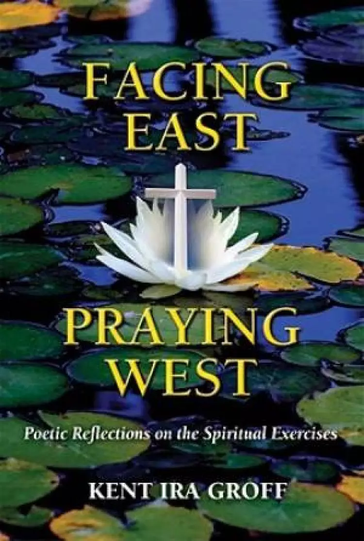 Facing East, Praying West