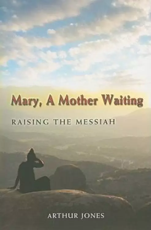 Mary, A Mother Waiting