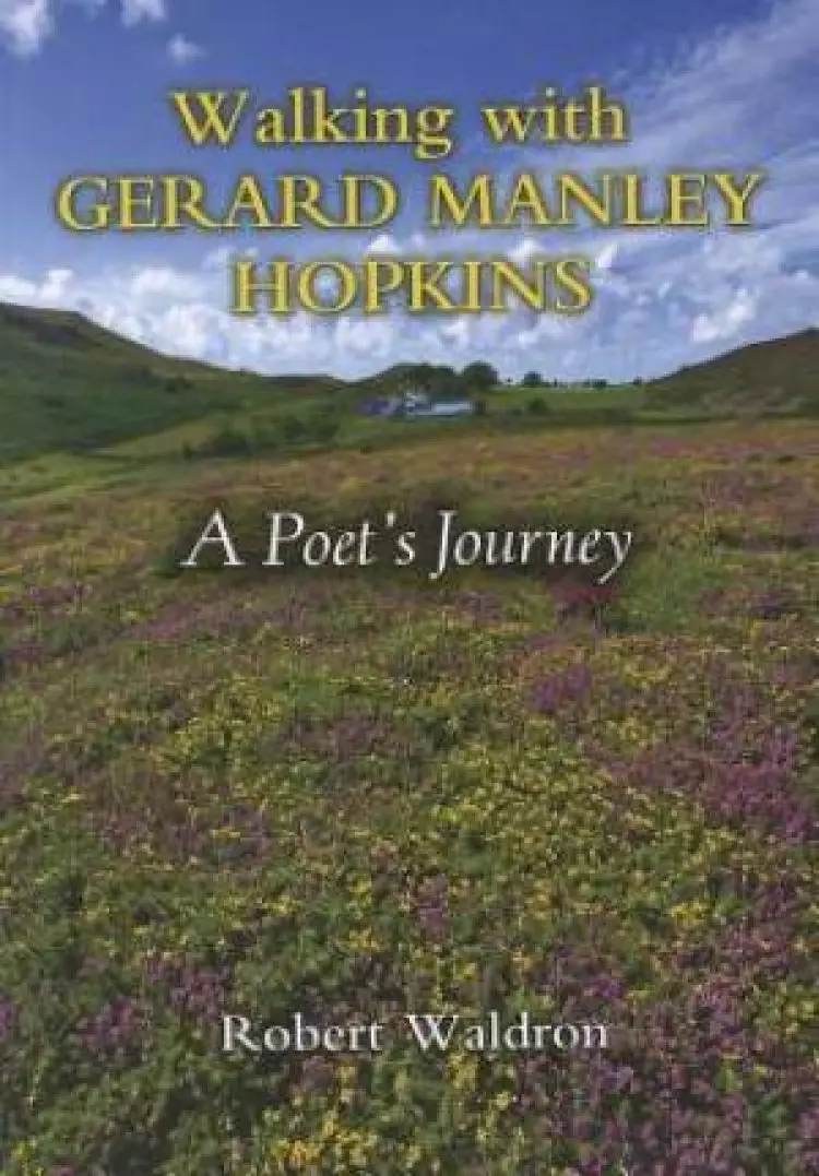 Walking with Gerard Manley Hopkins
