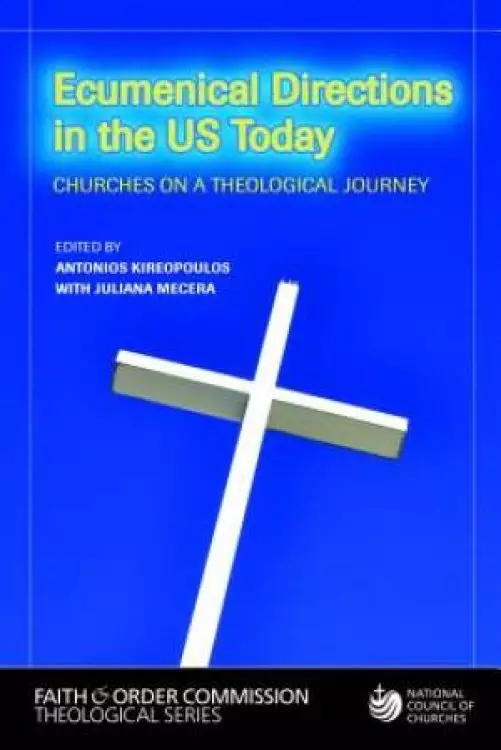 Ecumenical Directions in the United States Today