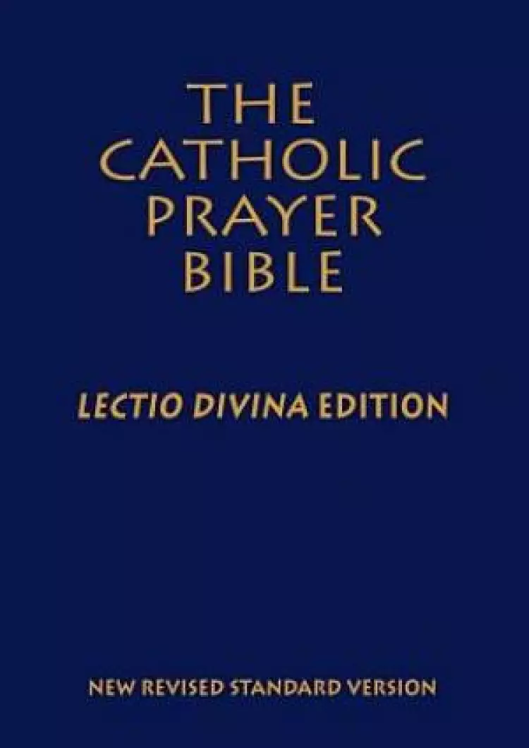 The Catholic Prayer Bible-NRSV-Lectio Divina
