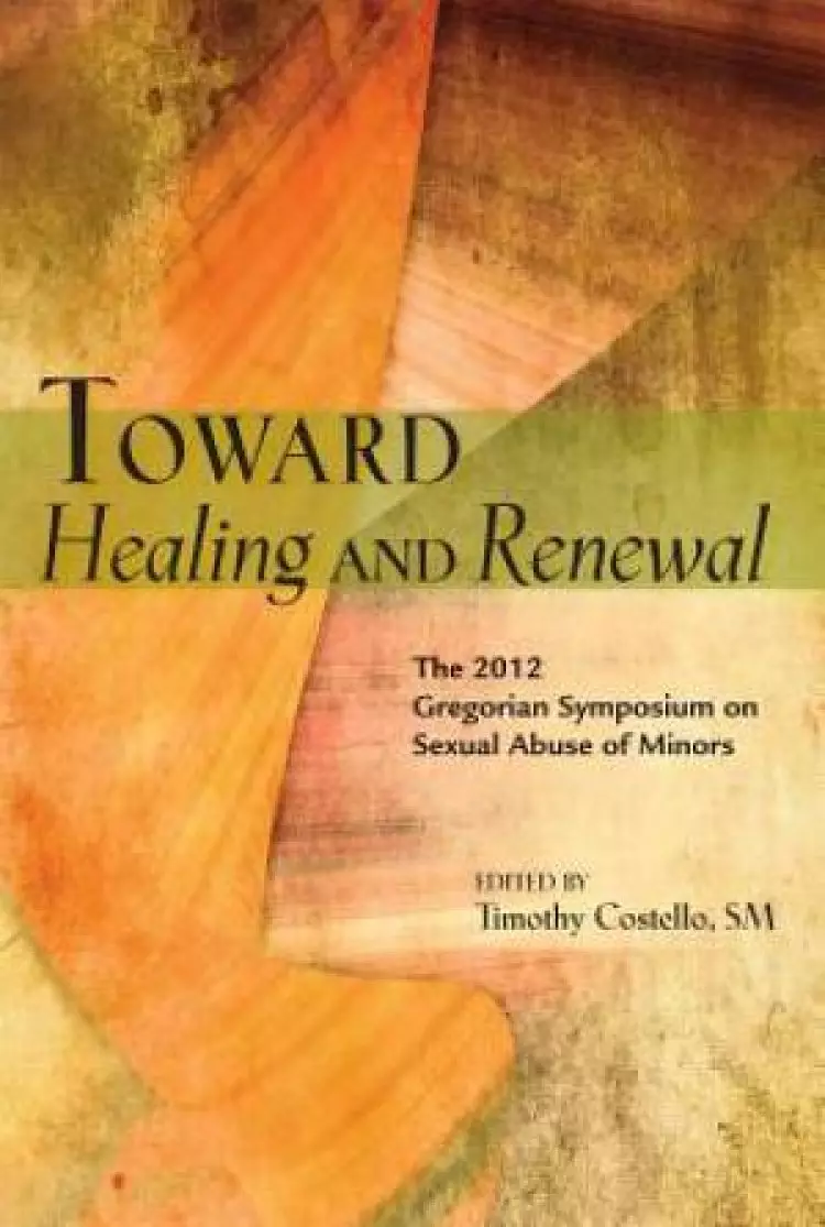 Toward Healing and Renewal